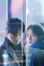 Poster de la película Seven O'Clock Breakfast Club for the Brokenhearted