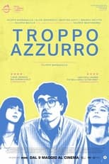 Poster de la película Troppo azzurro