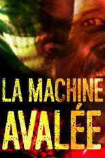 Poster de la película La machine avalée