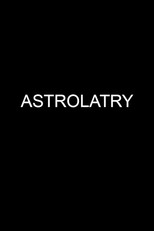 Poster de la película Astrolatry