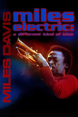 Poster de la película Miles Electric: A Different Kind of Blue