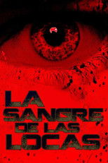 Poster de la película La Sangre de las Locas