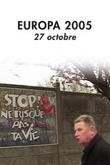 Poster de la película Europa 2005 – 27 octobre