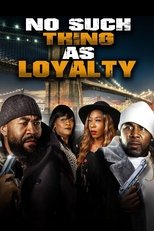 Poster de la película No Such Thing as Loyalty