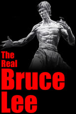 Poster de la película The Real Bruce Lee