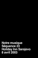 Poster de la película Notre musique / Séquence 23