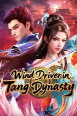 Poster de la serie Wind Driver in Tang Dynasty