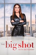 Poster de la serie The Big Shot with Bethenny