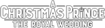 Logo A Christmas Prince: The Royal Wedding