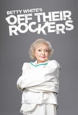 Poster de la serie Betty White's Off Their Rockers