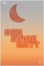 Poster de la película Døgnfluer: Den Evige Natt