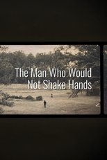 Poster de la película The Man Who Would Not Shake Hands