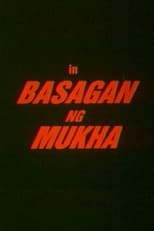 Poster de la película Basagan ng Mukha