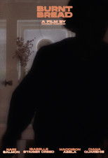 Poster de la película BURNT BREAD