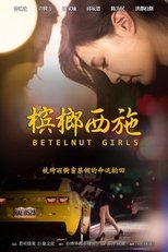 Poster de la película Betelnut Girls