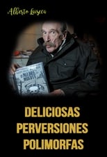 Poster de la película Deliciosas perversiones polimorfas