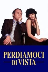 Poster de la película Perdiamoci di vista