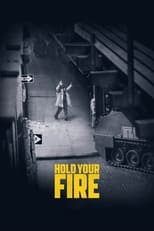 Poster de la película Hold Your Fire