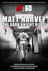 Poster de la película Matt Harvey: The Dark Knight Rises