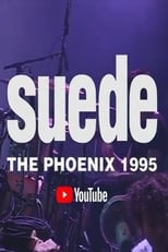 Poster de la película Suede - The Phoenix 1995