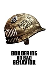 Poster de la película Bordering on Bad Behavior