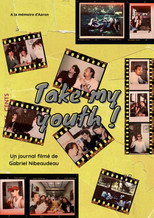 Poster de la película Take my youth