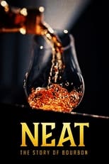 Poster de la película Neat: The Story of Bourbon