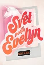 Poster de la serie Svet podľa Evelyn