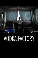 Poster de la película Vodka Factory
