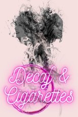 Poster de la película Decaf & Cigarettes