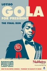 Poster de la película Loyiso Gola For President: Final Run