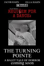Poster de la película Requiem For A Dance!: The Turning Pointe