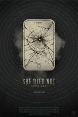 Poster de la película She Died Not Long Ago