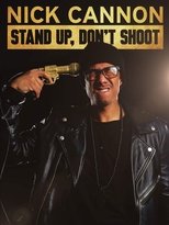 Poster de la película Nick Cannon: Stand Up, Don't Shoot