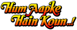 Logo Hum Aapke Hain Koun...!