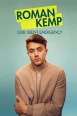 Poster de la película Roman Kemp: Our Silent Emergency