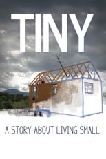Poster de la película TINY: A Story About Living Small