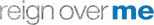 Logo Reign Over Me