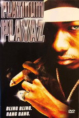 Poster de la película Platinum Playaz