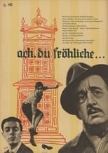 Poster de la película Ach, du fröhliche