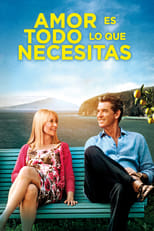 Poster de la película Amor es todo lo que necesitas