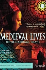 Poster de la serie Medieval Lives: Birth, Marriage, Death