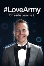 Poster de la serie #LoveArmy : Où es-tu Jérôme ?