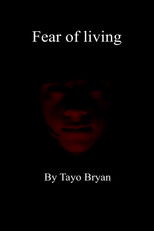 Poster de la película Fear Of Living