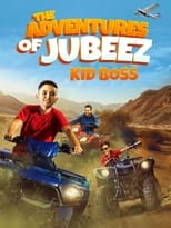 Poster de la película The Adventures of Jubeez: Kid Boss