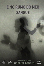 Poster de la película E no rumo do meu sangue