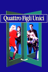 Poster de la película Quattro figli unici