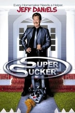 Poster de la película Super Sucker