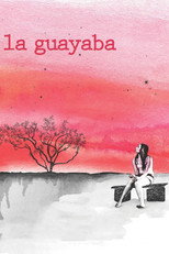 Poster de la película La Guayaba