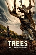 Poster de la película Trees and Other Entanglements